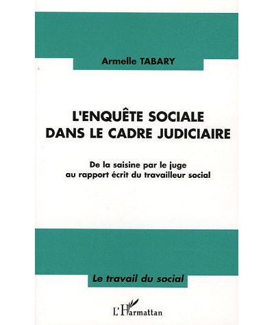 Enquête sociale dans le cadre judiciaire