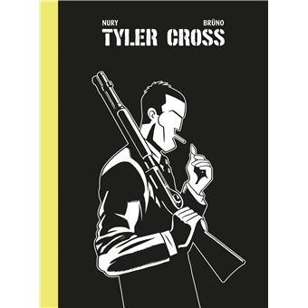 Tyler CrossTyler Cross - Intégrale / Edition augmentée