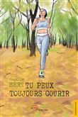 Tu peux toujours courir