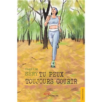 Tu peux toujours courir