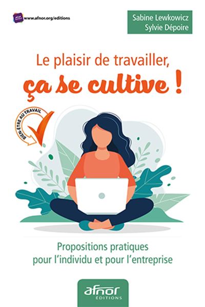 Le plaisir de travailler, ça se cultive - Sabine Lewkowicz - broché