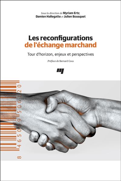 Les reconfigurations de l'échange marchand Tour d'horizon, enjeux et perspectives