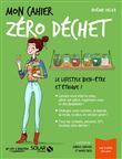 Mon cahier Zéro déchet