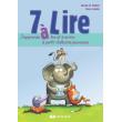 7 à Lire, 1ère année Guide d'enseignement - broché - A. Di Fabrizio, C ...