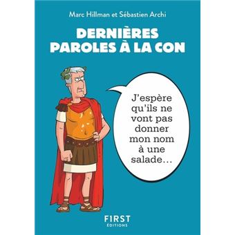 Petit livre - Dernières paroles à la con