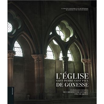 L'Eglise Saint-Pierre-Saint-Paul de Gonesse