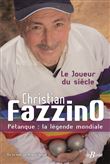 Christian Fazzino, Pétanque : la légende mondiale