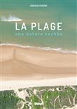 La Plage, une nature cachée