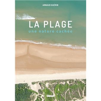 La Plage, une nature cachée