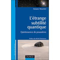 L'étrange subtilité quantique