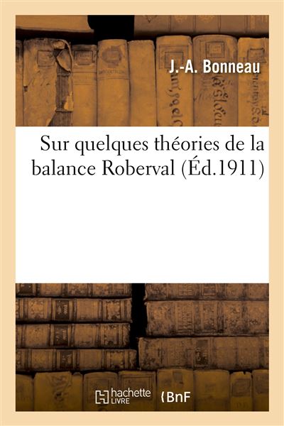 Sur quelques theories de la balance roberval