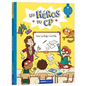 Les héros du cp - niveau 1 - une rentrée animée