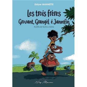 Les trois frères Grovant, Grangèl é Janmfin