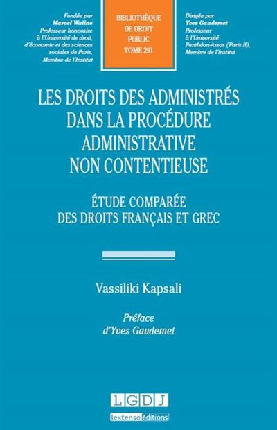 Le droit des administrés dans la procédure administrative non contentieuse