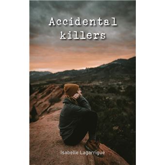 Accidental Killers