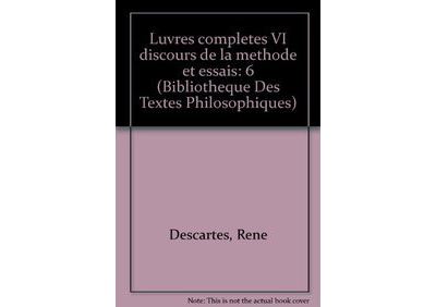 Discours de la méthode Essais