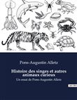 Histoire des singes et autres animaux curieux