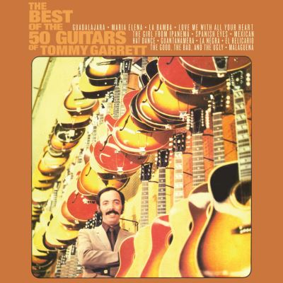 The best of the 50 guitars of Tommy Garrett