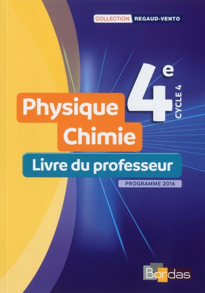 Regaud Vento Physique-Chimie 4e 2017 Livre du professeur - Denis Regaud - broché