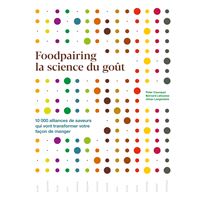 Atlas des saveurs: 1500 accords créatifs et des recettes inspirantes -  Raphaël Haumont, Thierry Marx - Librairie Graine de livres