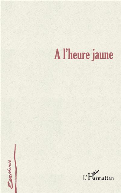 A l'heure jaune - Apostolos Nikolaidis - broché