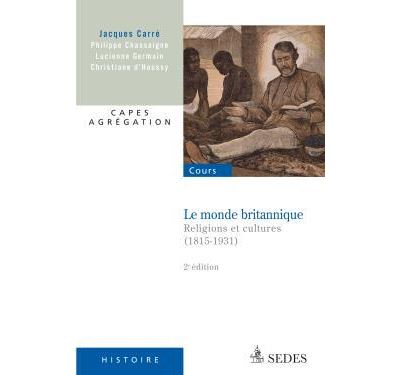 Le monde britannique - Religions et cultures (1815-1931)