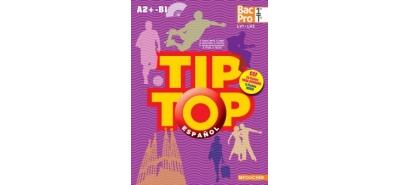 Tip-top espagnol 1ère Term bac Pro corrigé