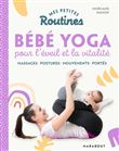 Mes petites Routines - Bébé yoga
