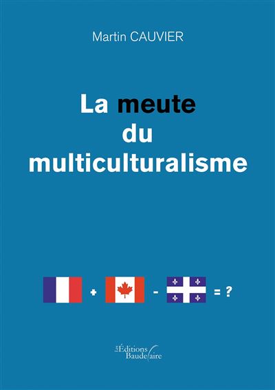 La meute du multiculturalisme