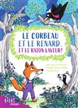 Le corbeau et le renard... et le raton laveur ! (Et autres fables d'après La Fontaine)