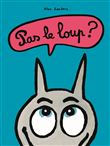 Pas le loup ?
