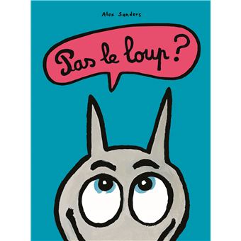 Pas le loup ?
