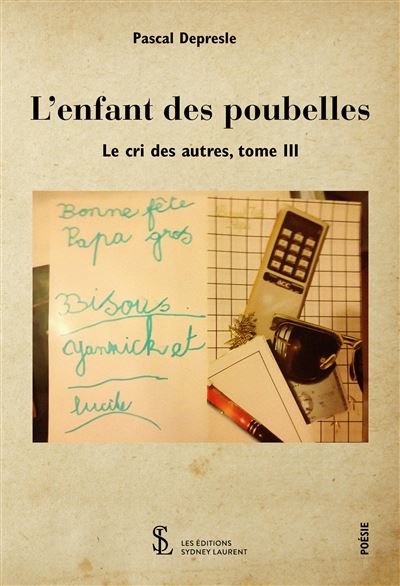 L enfant des poubelles - le cri des autres -tome iii