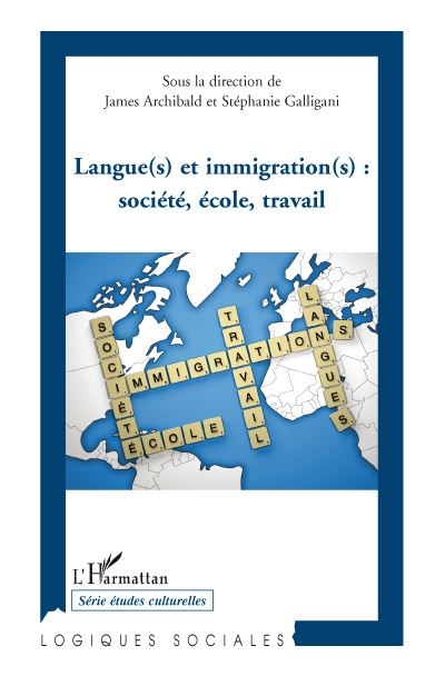 Langues et immigrations : société, école, travail