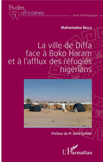La ville de Diffa face à Boko Haram et à l'afflux des réfugiés nigérians - Mahamadou Bello - broché