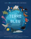 La terre en bleu (coll. les couleurs du monde)