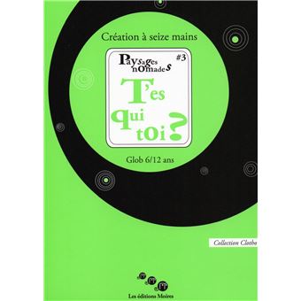 Paysages nomades #3 T'es qui toi ?