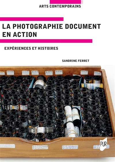La photographie document en action - Sandrine Ferret - broché