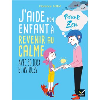 J'aide mon enfant à revenir au calme