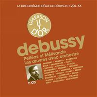 La discothèque idéale de Diapason Volume 20 Pelléas et Mélisande Les œuvres avec orchestre