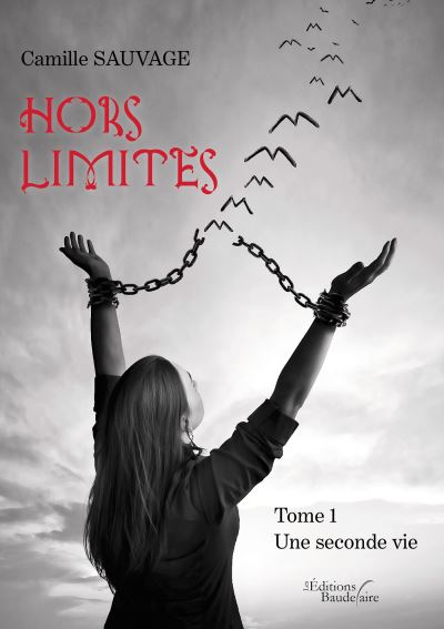 Hors limites - tome 1 : une seconde vie