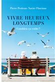 Vivre heureux longtemps