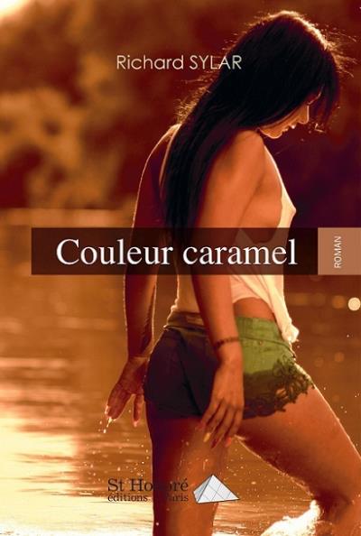 Couleur caramel - Richard Sylar - broché