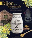 Dijon et sa moutarde