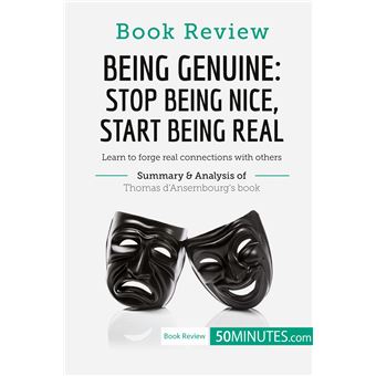Book Review: Being Genuine: Stop Being Nice, Start Being Real by Thomas d'Ansembourg