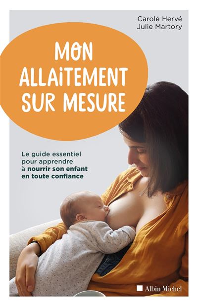 Mon allaitement sur mesure le guide essentiel pour apprendre