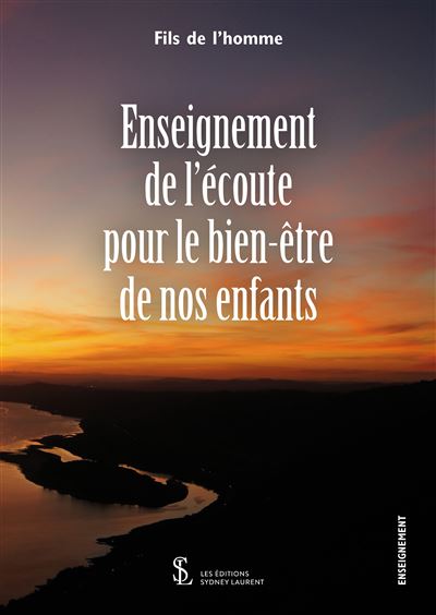 Enseignement de l'écoute pour le bien-être de nos enfants