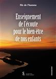 Enseignement de l'écoute pour le bien-être de nos enfants