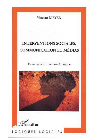 Interventions sociales, communication et médias
