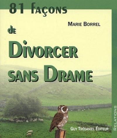 81 facons de divorcer sans drame - Marie Borrel - Poche